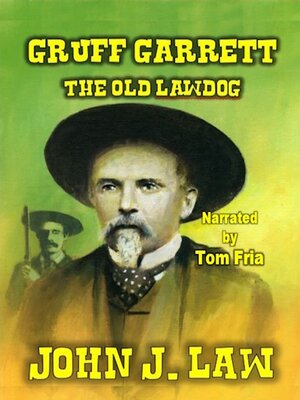 cover image of Gruff Garrett--The Old Lawdog